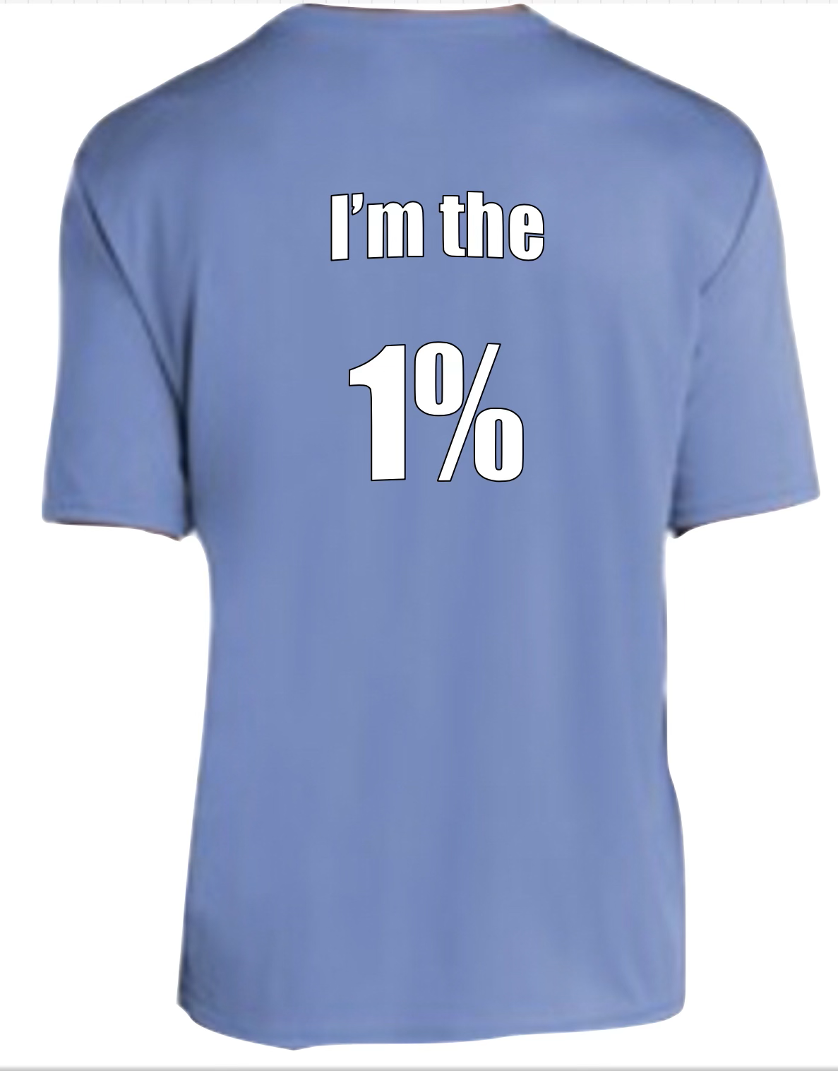 "I'm The 1%" T-Shirt